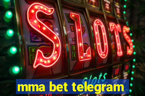 mma bet telegram