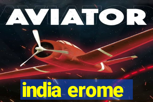 india erome
