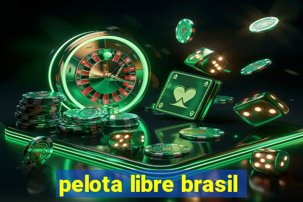 pelota libre brasil