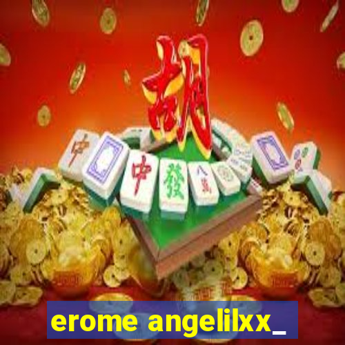 erome angelilxx_