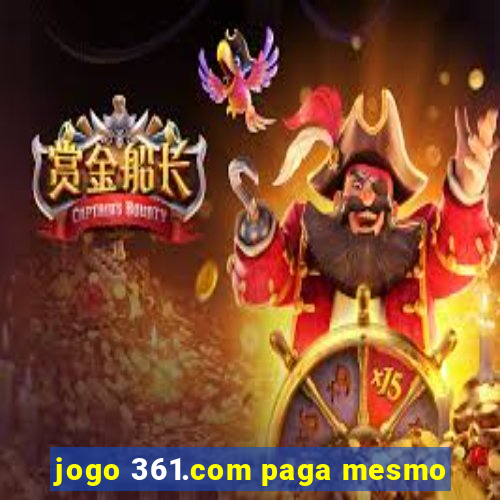 jogo 361.com paga mesmo