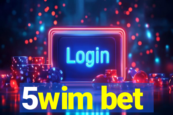 5wim bet