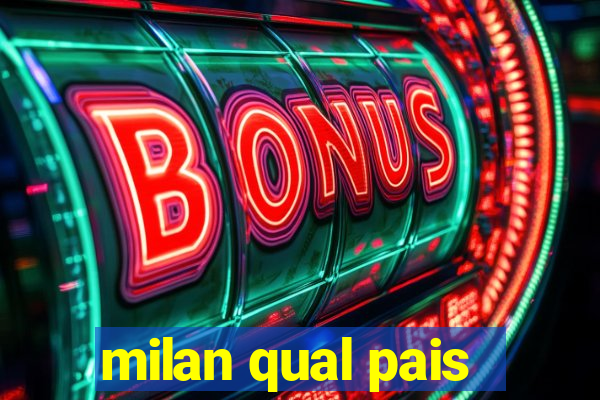 milan qual pais