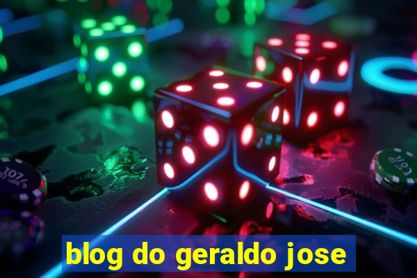 blog do geraldo jose