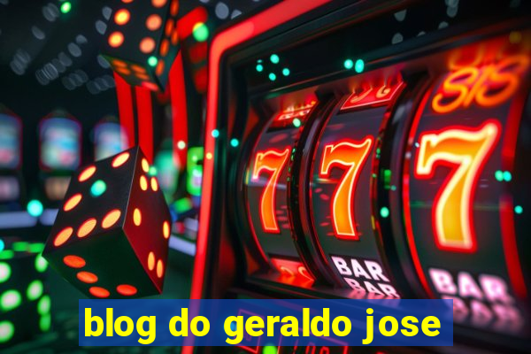 blog do geraldo jose