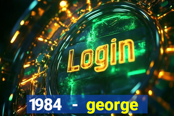 1984 - george orwell pdf companhia das letras