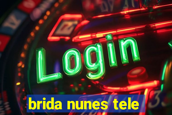 brida nunes tele