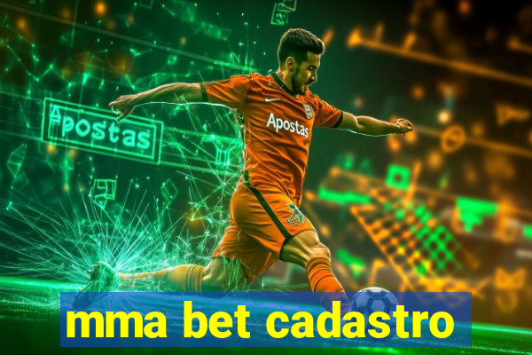 mma bet cadastro