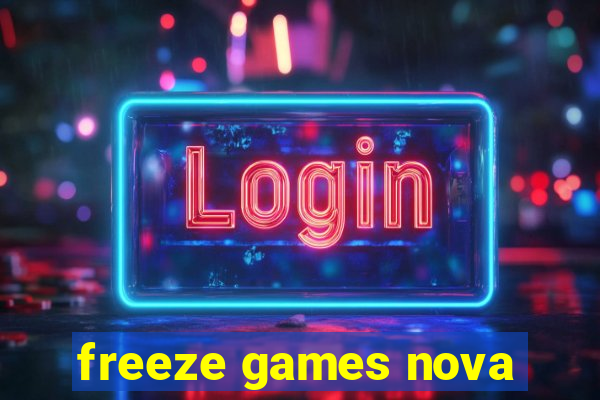 freeze games nova