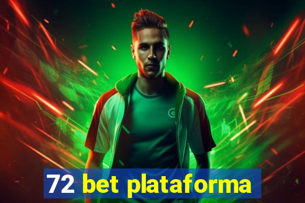 72 bet plataforma