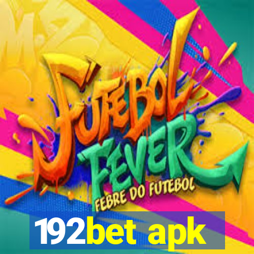 192bet apk