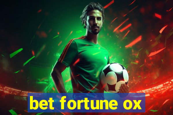 bet fortune ox