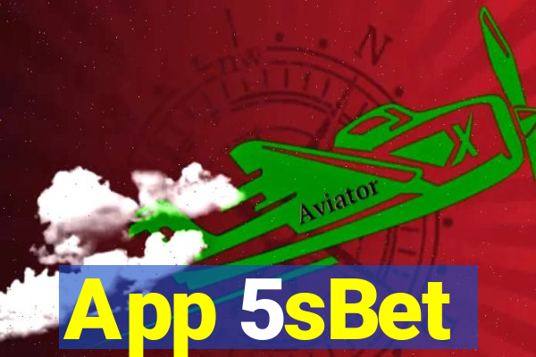 App 5sBet