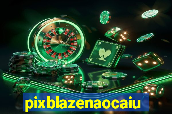 pixblazenaocaiu
