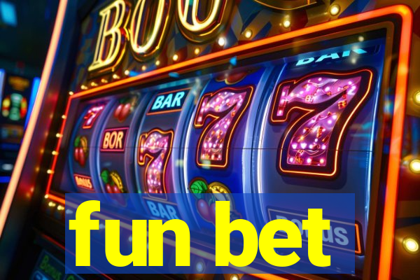 fun bet
