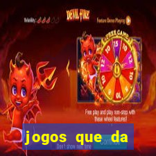 jogos que da dinheiro de verdade sem depositar