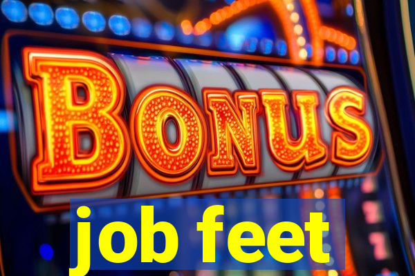 job feet