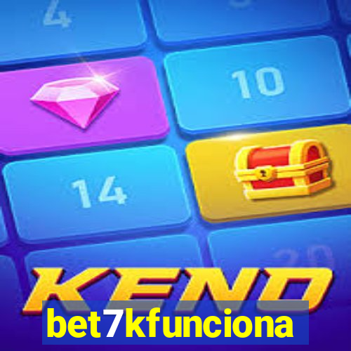 bet7kfunciona