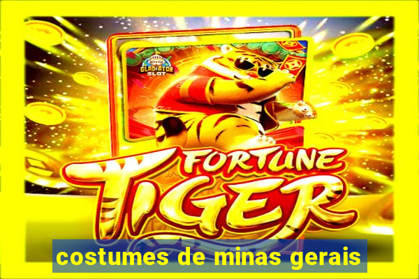 costumes de minas gerais