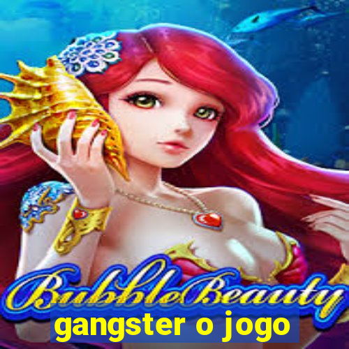 gangster o jogo