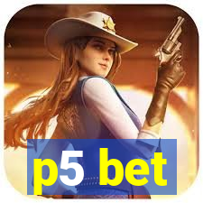 p5 bet