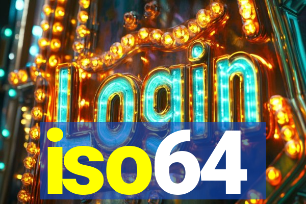 iso64