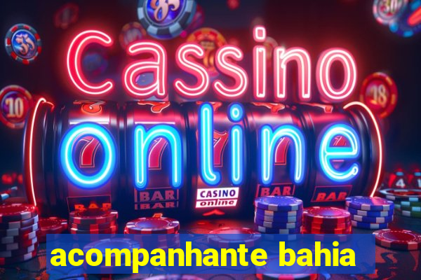 acompanhante bahia