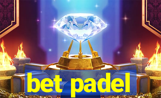 bet padel