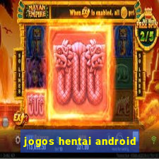 jogos hentai android