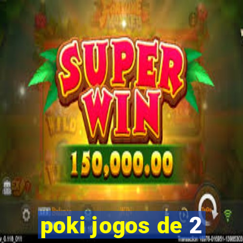 poki jogos de 2