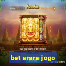 bet arara jogo