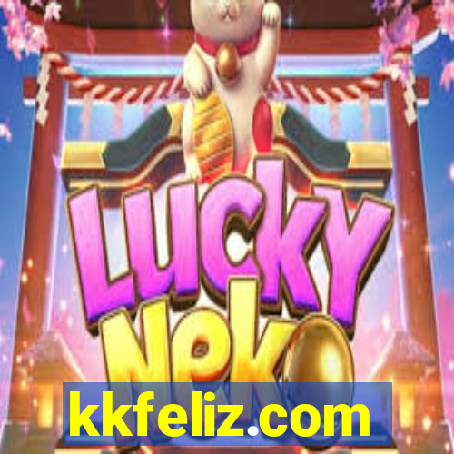 kkfeliz.com