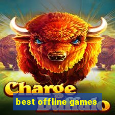 best offline games
