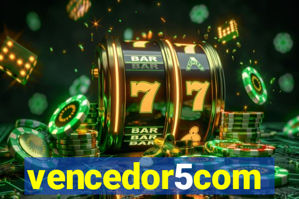 vencedor5com