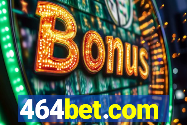 464bet.com