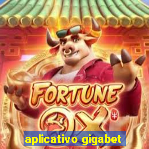 aplicativo gigabet
