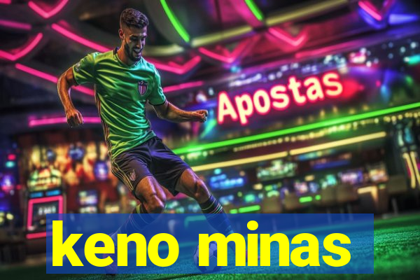 keno minas
