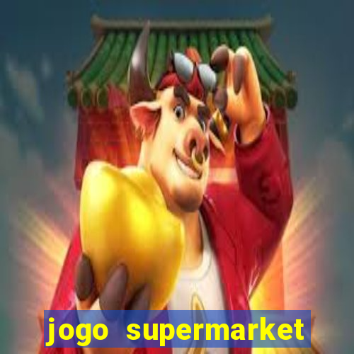 jogo supermarket spree demo