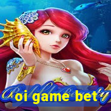 oi game bet