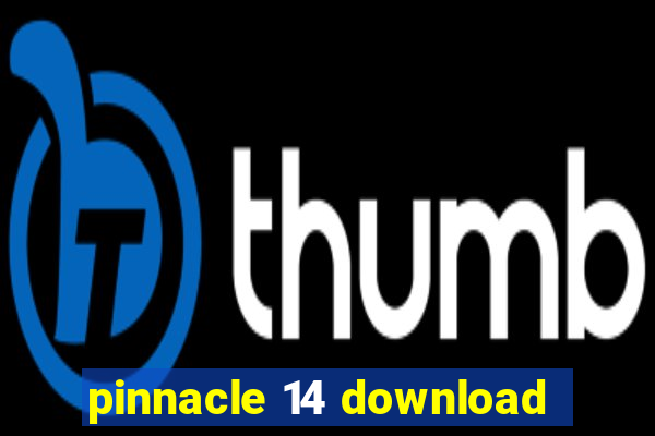pinnacle 14 download