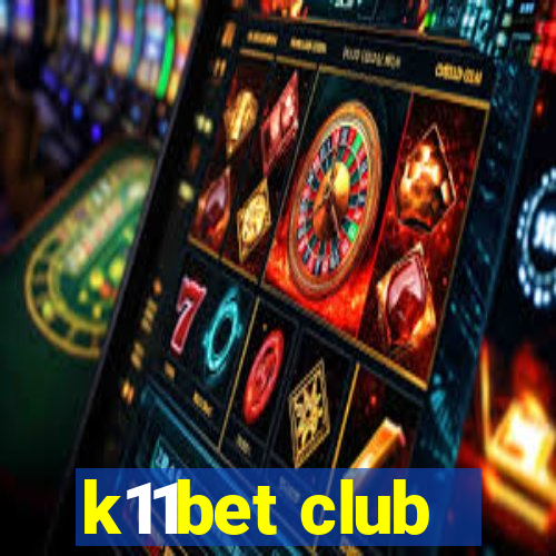 k11bet club