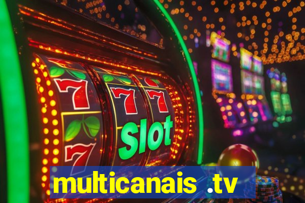 multicanais .tv