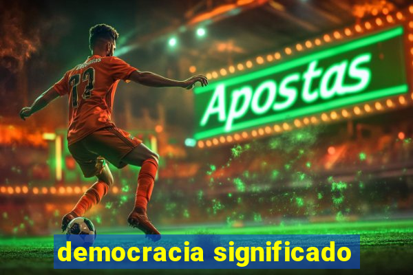 democracia significado