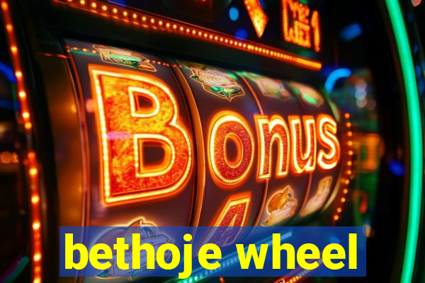 bethoje wheel