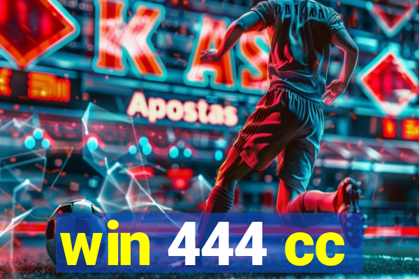 win 444 cc