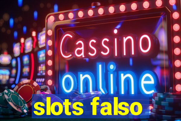 slots falso