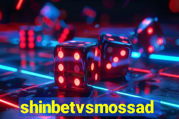 shinbetvsmossad