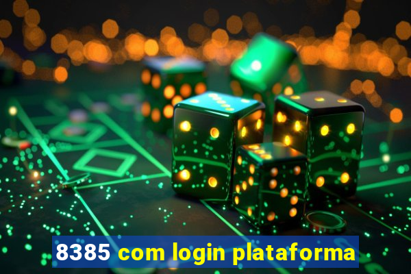 8385 com login plataforma