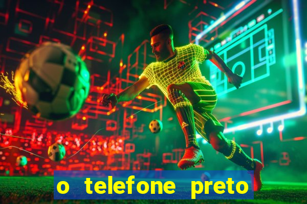 o telefone preto torrent magnet