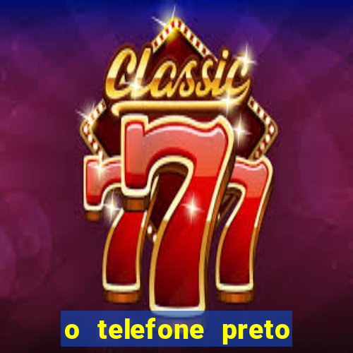 o telefone preto torrent magnet